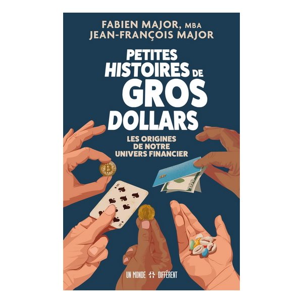 Petites histoires de gros dollars