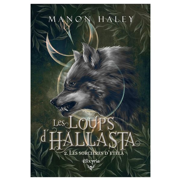 Les sorcières d'Etelä, Tome 2, Les loups d'Hallasta