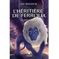 La dame blanche, Tome 2, L'héritière de Ferrolia