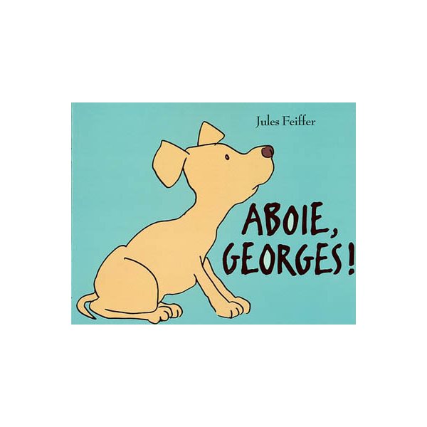 Aboie, Georges !