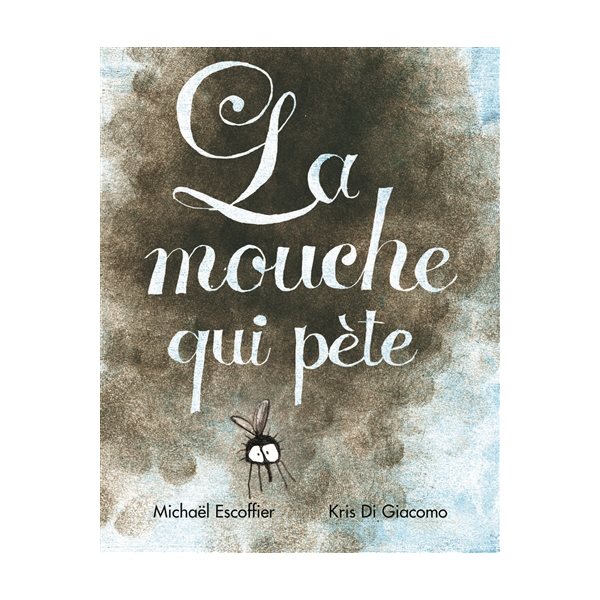 Mouche qui pète (La)