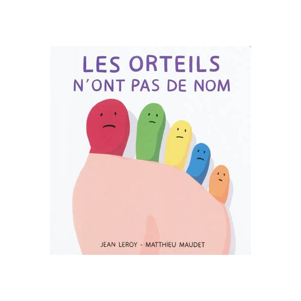 Orteils n'ont pas de nom (les)