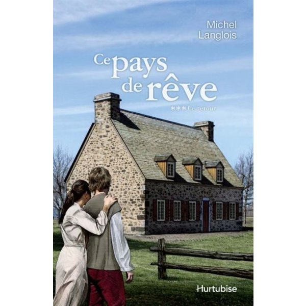 Ce pays de rêve T.03 le retour