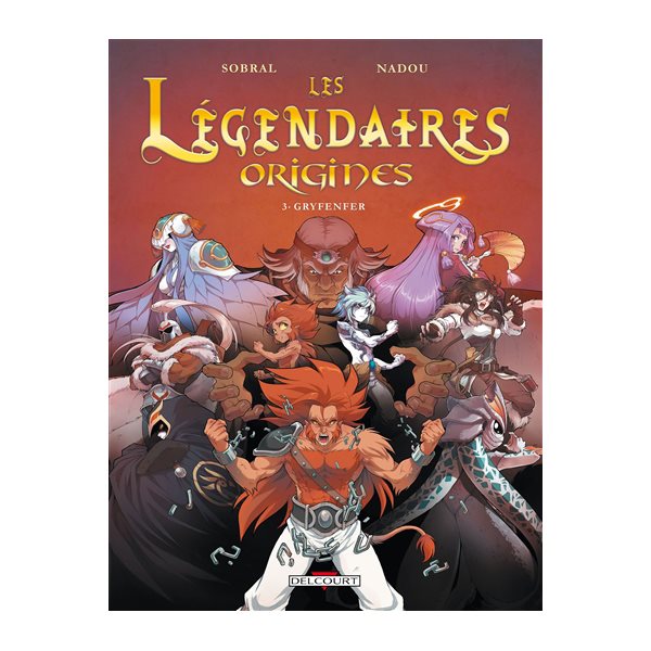 Gryfenfer, Tome 3, Les Légendaires