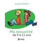 Ma sexualité de 9 à 11 ans