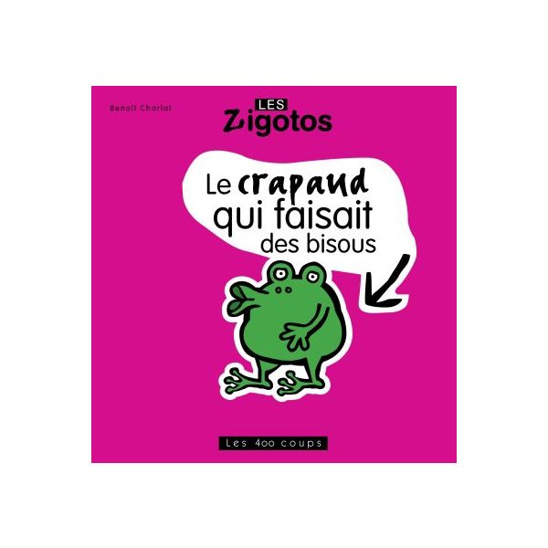 Crapaud qui faisait des bisous (Le)