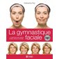 Gymnastique faciale (La) + dvd