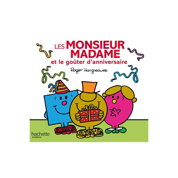 Les Monsieur Madame et le goûter d'anniversaire