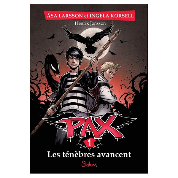 Les ténèbres avancent, Tome 1, Pax