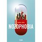 Nozophobia