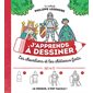 J'apprends à dessiner les chevaliers et les châteaux forts