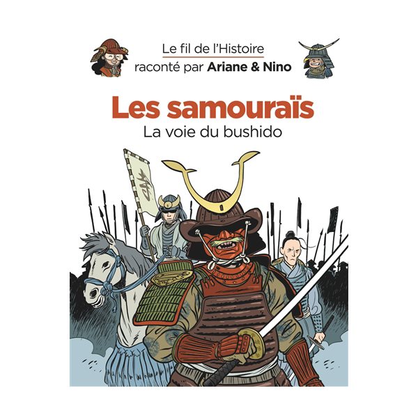 Les samouraïs, T. 18, Le fil de l'histoire raconté par Ariane & Nino