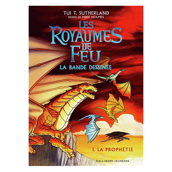 La prophétie, Tome 1, Les royaumes de feu