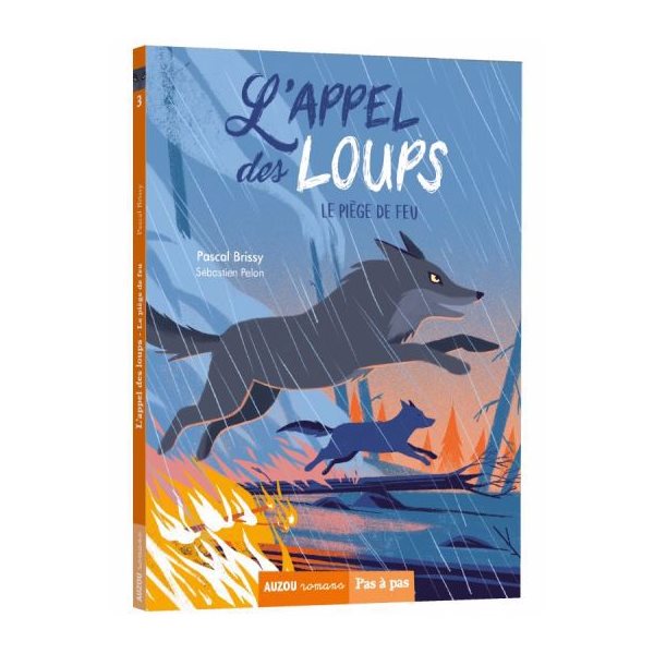 Le piège de feu, Tome 3, L'appel des loups