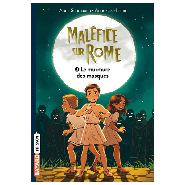 Le murmure des masques, Tome 3, Maléfice sur Rome