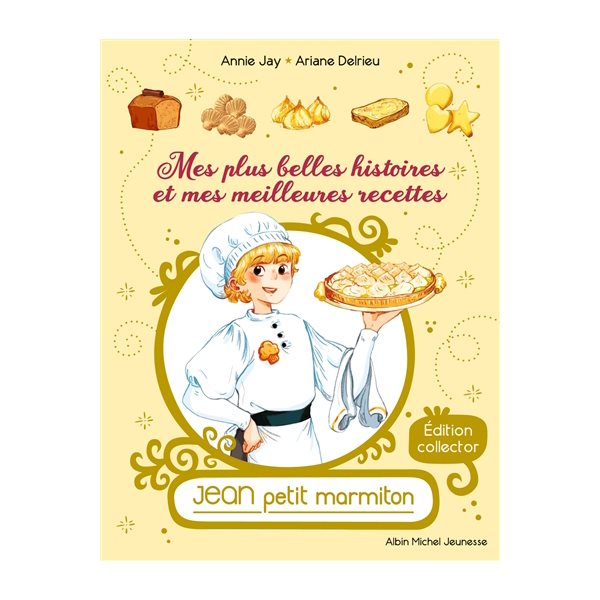 Mes plus belles histoires et mes meilleures recettes, Jean, petit marmiton