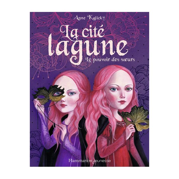 Le pouvoir des soeurs, Tome 1, La cité lagune