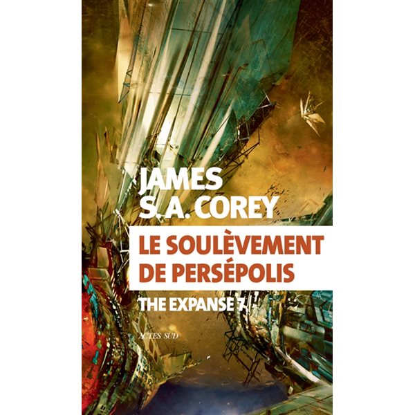 Le soulèvement de Persépolis, Tome 7, The expanse