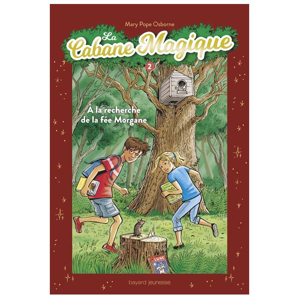 A la recherche de la fée Morgane, Tome 2, La cabane magique