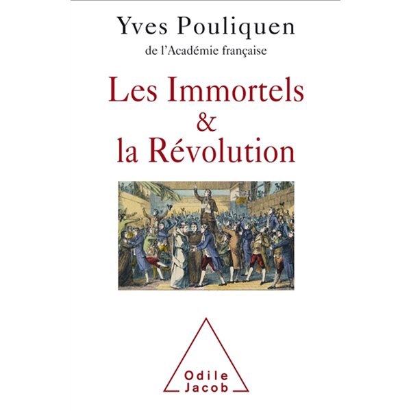 Les Immortels & la Révolution