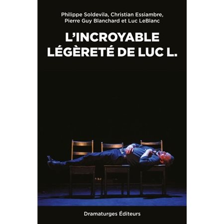 L'incroyable légèreté de Luc L