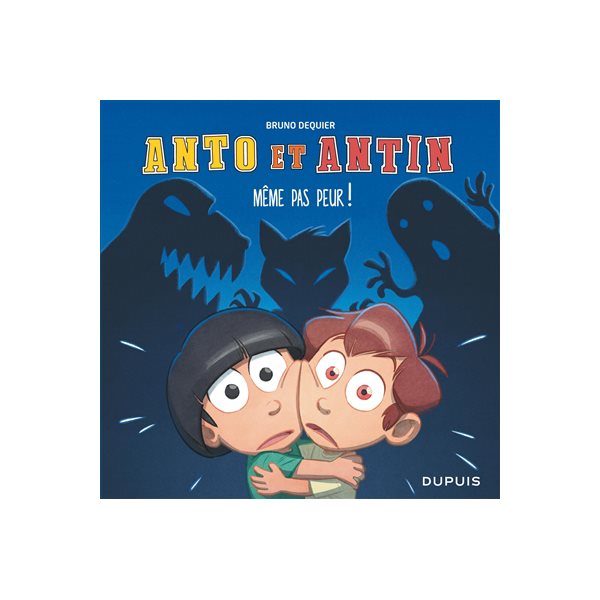 Même pas peur !, Tome 1, Anto et Antin