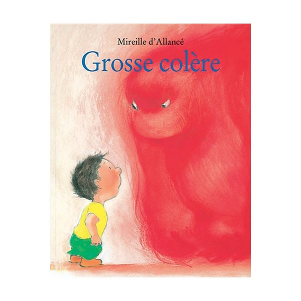 Grosse colère