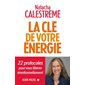 La clé de votre énergie