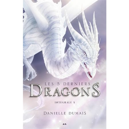 Intégrale 5, Les 5 derniers dragons