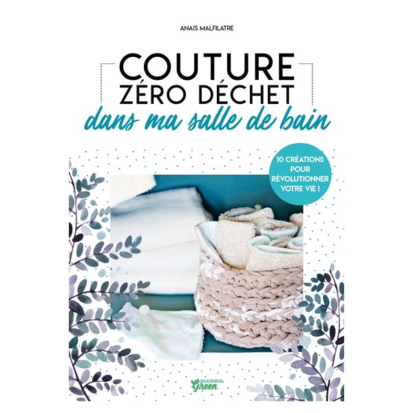 Couture zéro déchet dans ma salle de bain