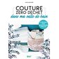 Couture zéro déchet dans ma salle de bain