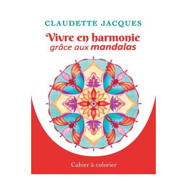 Vivre en harmonie grâce aux mandalas