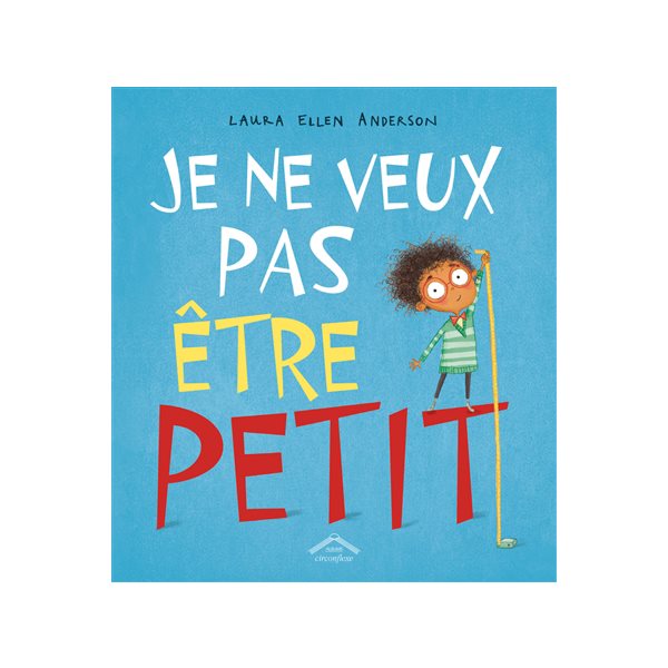 Je ne veux pas être petit