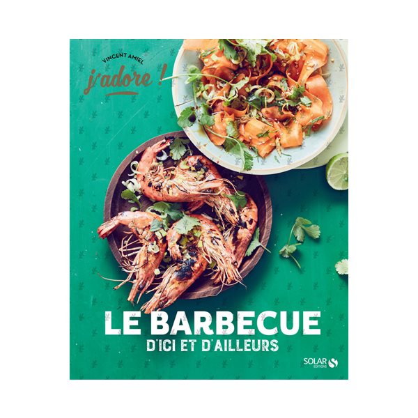 Le barbecue d'ici et d'ailleurs