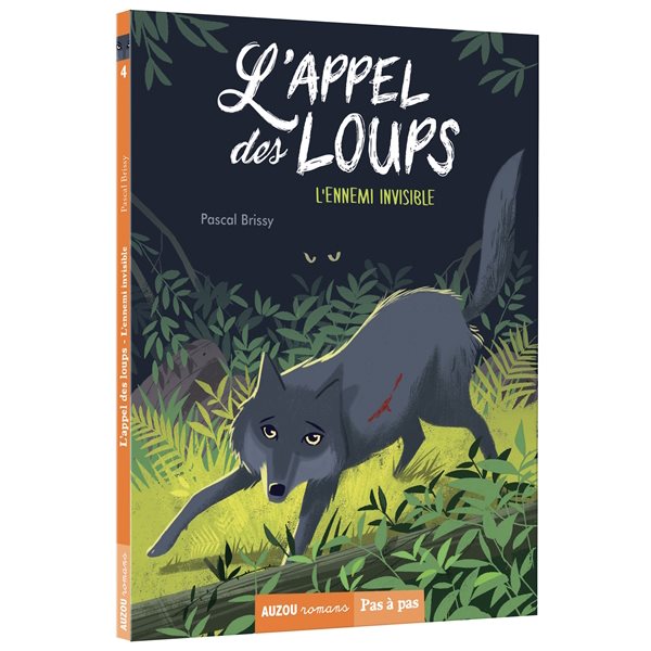 L'ennemi invisible, Tome 4, L'appel des loups