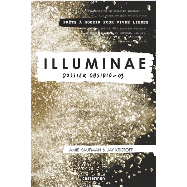 Dossier Obsidio, Tome 3, Illuminae