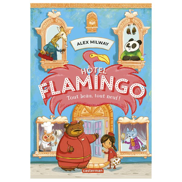 Tout beau, tout neuf !, Tome 1, Hôtel Flamingo