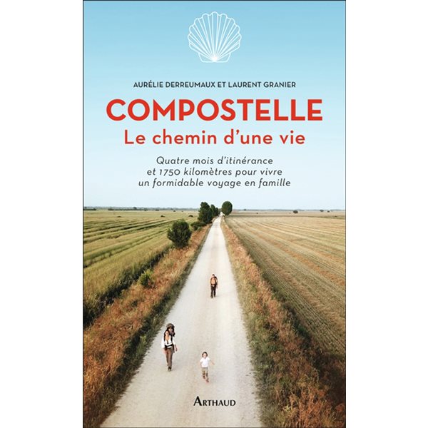 Compostelle, le chemin d'une vie