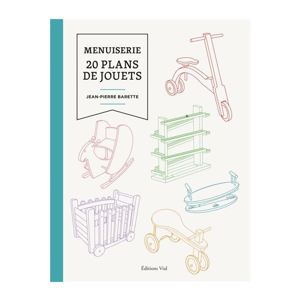 Menuiserie : 20 plans de jouets N.E.