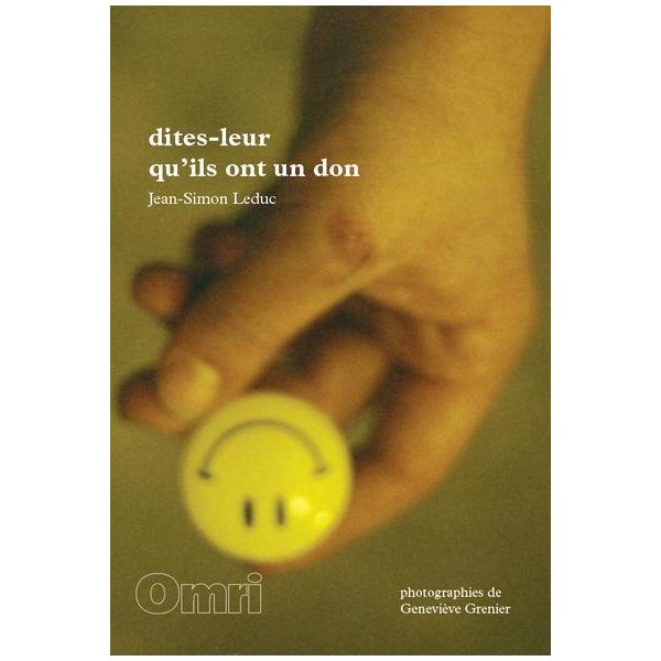 Dites-leur qu'ils ont un don