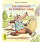 Les vacances de Monsieur Loup