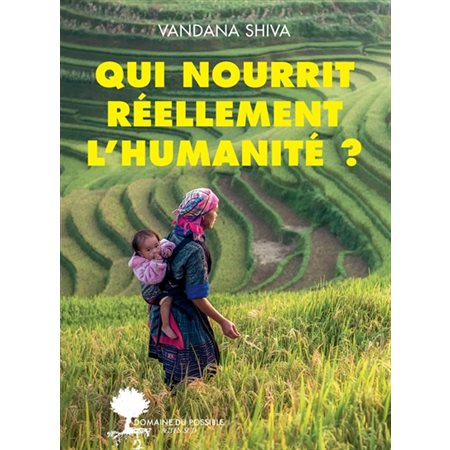 Qui nourrit réellement l'humanité ?