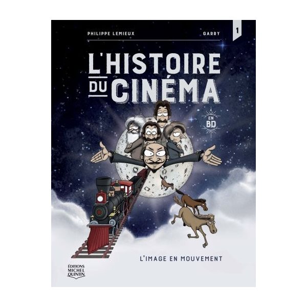 L'image en mouvement, Tome 1, L'Histoire du cinéma en BD