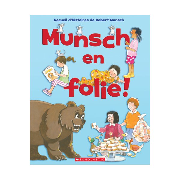 Munsch en folie!