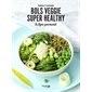 Bols veggie super healthy