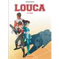 E-sport, Tome 8, Louca