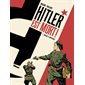 Vigilant et impitoyable, Tome 1, Hitler est mort !