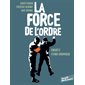 La force de l'ordre