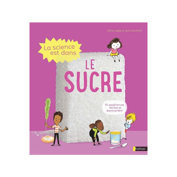 La science est dans le sucre