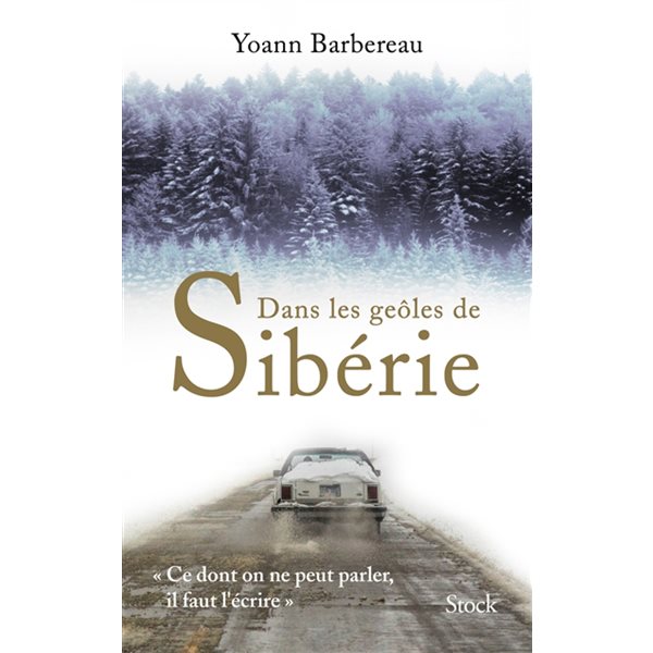 Dans les geôles de Sibérie